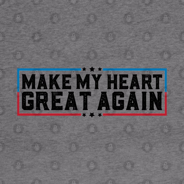 Make My Heart Great Again Open Heart Surgery Recovery by abdelmalik.m95@hotmail.com